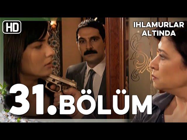 Ihlamurlar Altında 31. Bölüm HD