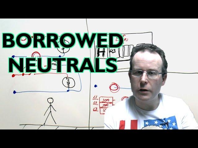 Shared or Borrowed Neutrals on Mains Electricity Circuits