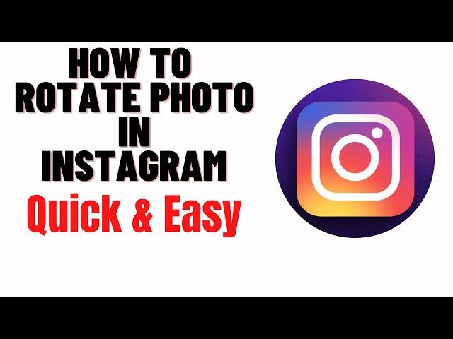 how to rotate photo in instagram 2024