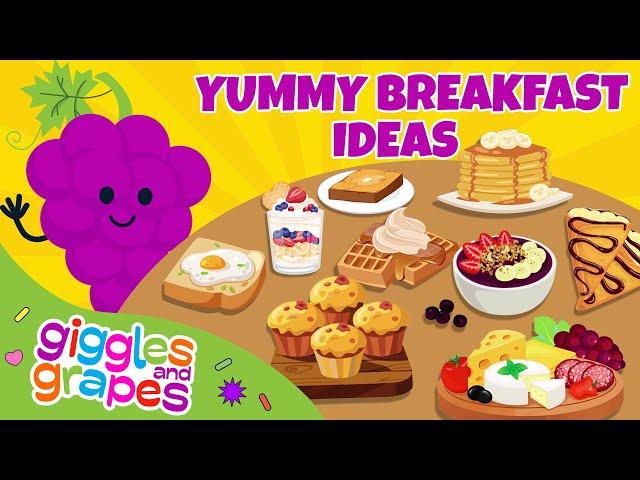 Yummy Breakfast Ideas for Kids | Morning Munchies | Giggles & Grapes