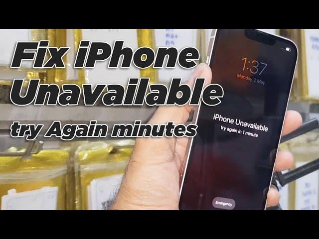 Fix iPhone unavailable try again in minutes