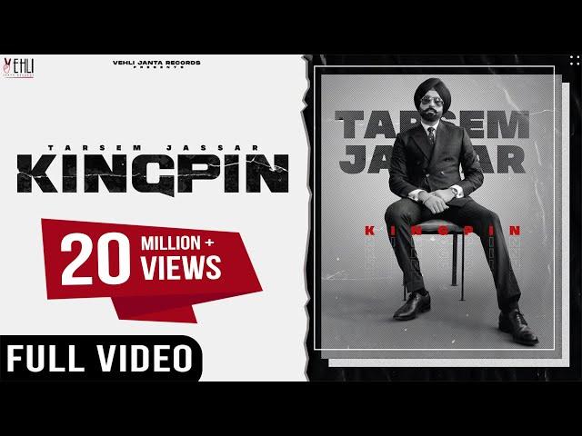 KINGPIN | TARSEM JASSAR | WAZIR PATAR | PUNJABI SONGS 2021 | VEHLI JANTA