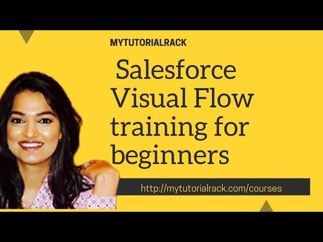 Salesforce Visual Workflow Training for beginners: Understanding the Flow Designer User Interface