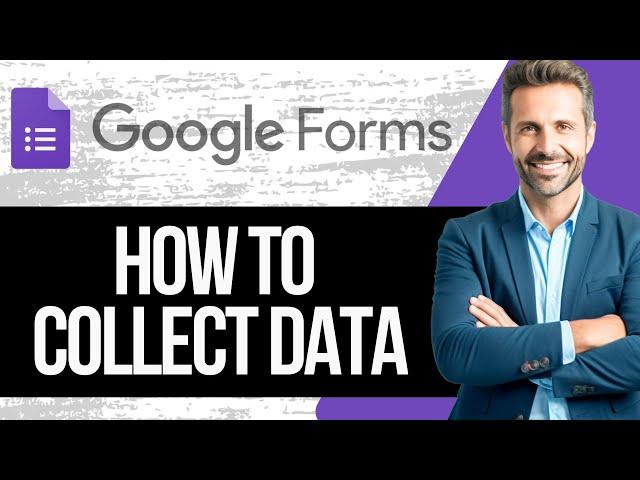 How to Create Google Form to Collect Data | Full Tutorial 2024