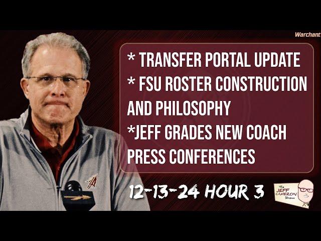 FSU Transfer Portal Update | FSU Football | Jeff Cameron Show | New coach press conference grades