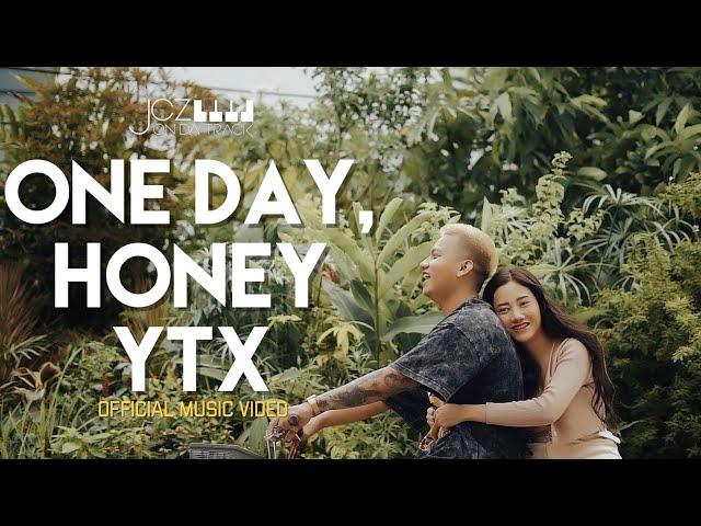 YTX - One Day, Honey [Official Music Video]