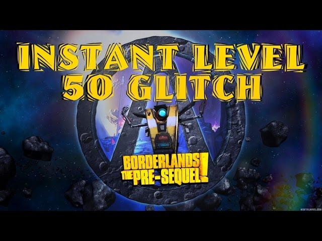 Borderlands The Pre Sequel Instant Level 50 Glitch in 2 Minutes!