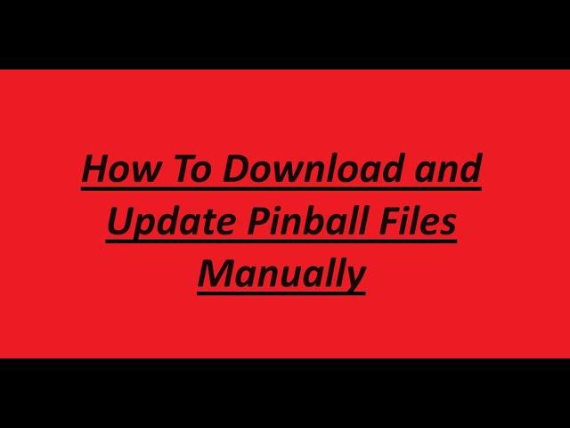 How To Update Latest VPinball Files Manually