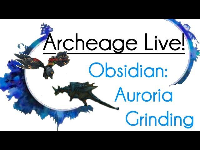 Archeage Live! - Obsidian: Gem Farming