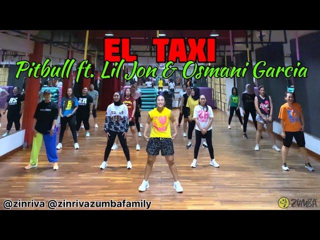 EL TAXI | Pitbull ft. Lil Jon & Osmani Garcia | Zumba | Zin Riva | Choreo lama hilang sama yutub dlu