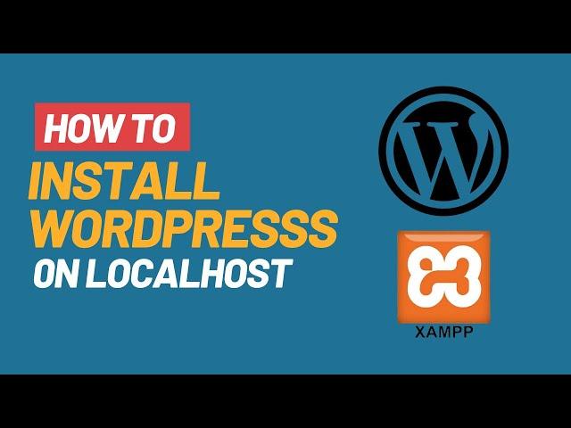 How to install wordpress on localhost