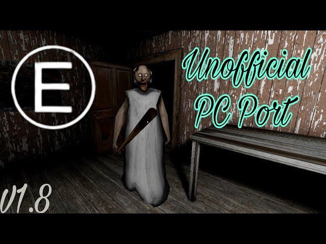 Granny 1.8 Unofficial PC Port - Full Gameplay