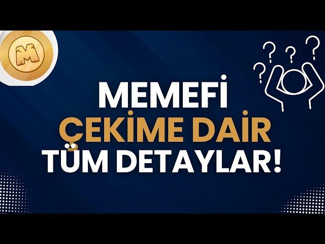 MEMEFİ COİN ÇEKİM İŞLEMİNE DAİR TÜM DETAYLAR!