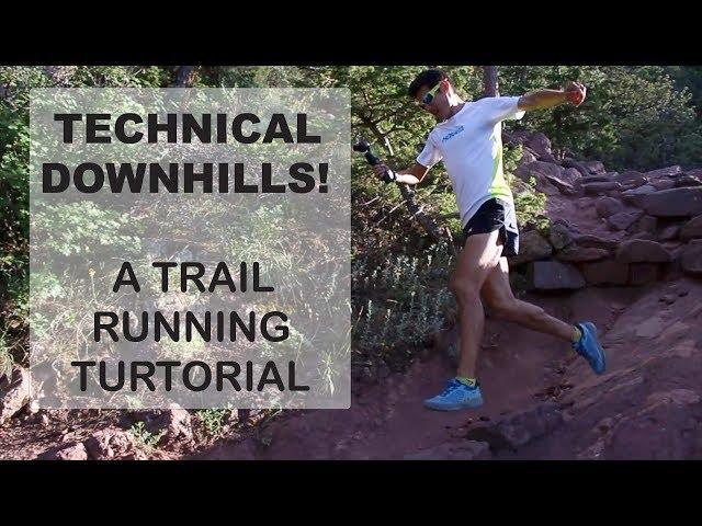 Technical Downhill Trail Running Tutorial | Sage Running Technique Tips for mountain-ultra  trails