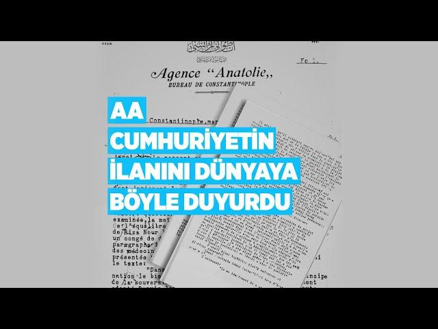 Anadolu Ajansı, Cumhuriyet'in ilanını dünyaya böyle duyurdu