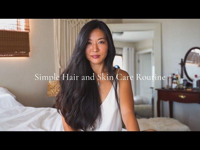 Simple Hair and Skin Care Routine