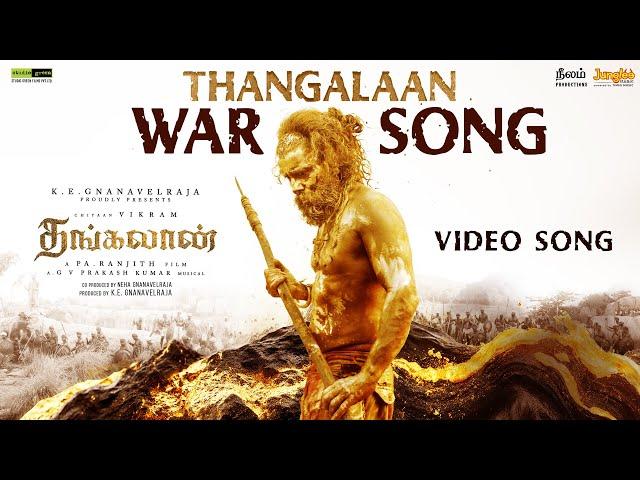 Thangalaan War Song - Video Song (Tamil) | Thangalaan | Chiyaan Vikram | Pa Ranjith | GVPrakashKumar