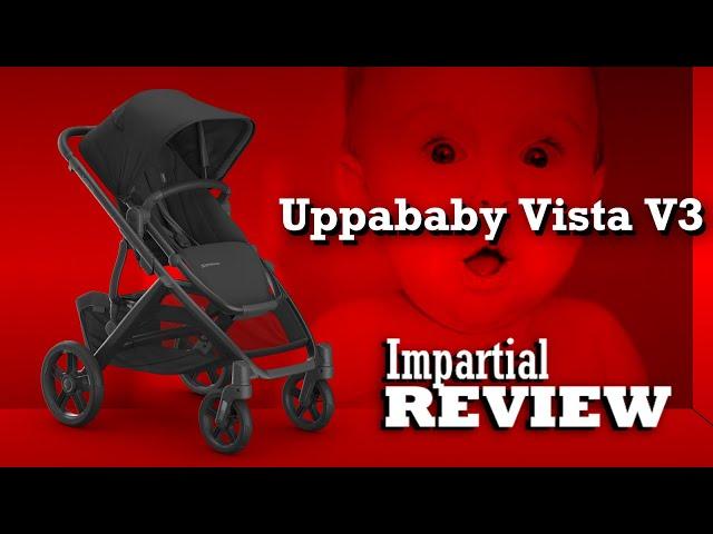 Uppababy Vista V3, An Impartial Review: Mechanics, Comfort, Use