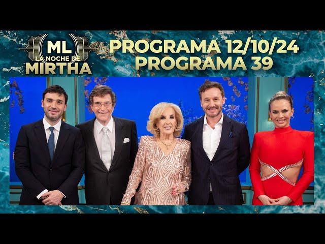 LA NOCHE DE MIRTHA - Programa 12/10/24 - PROGRAMA 39 - TEMPORADA 2024