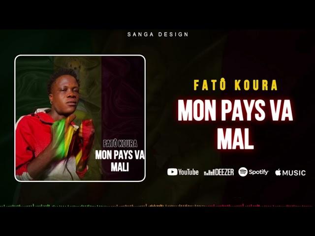 FATO KOURA- MON PAYS VA MAL--