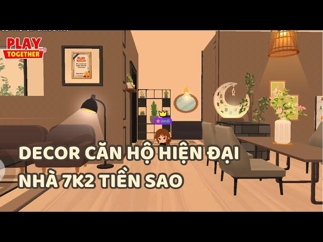 Hướng Dẫn Decor Căn Hộ Hiện Đại Nhà 7k2 Tiền Sao | Play Together