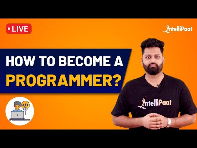 How To Become A Programmer | Who is a Programmer | Programming Career Path | Intellipaat