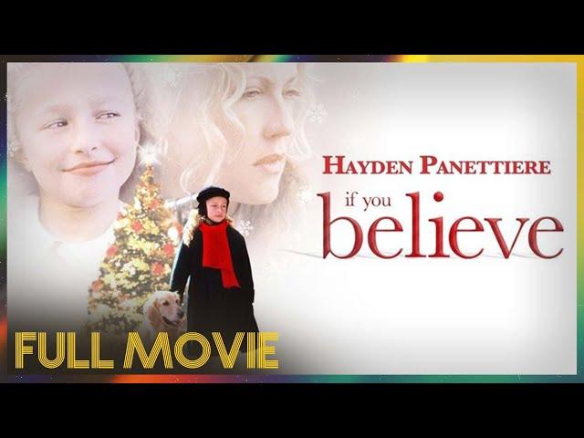 If You Believe (1999) | FULL MOVIE - Hayden Panettiere, Ally Walker, Tom Amandes