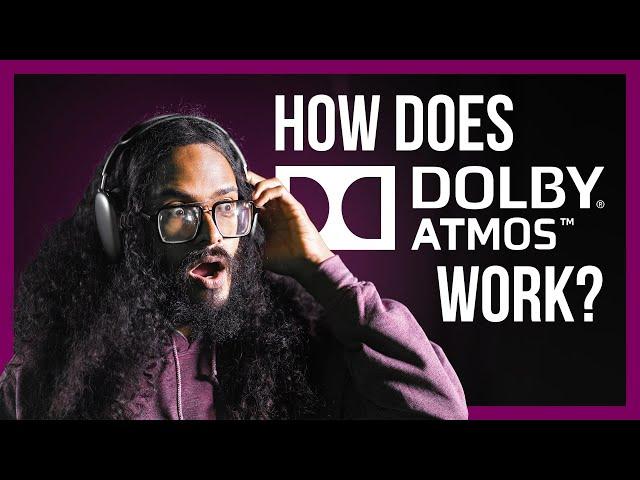 How Does Dolby Atmos Work?