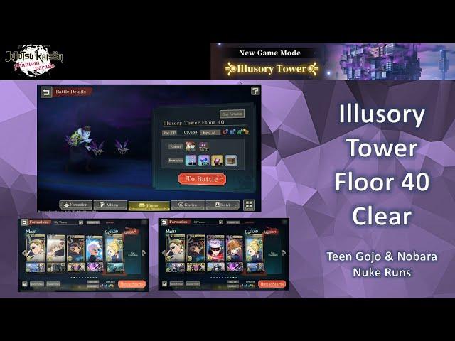 Illusory Tower Floor 40 with Teen Gojo or Nobara