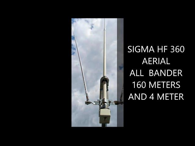 Sigma Hf 360 antenna with 40 and 80 meter radials,,,first impressions ,