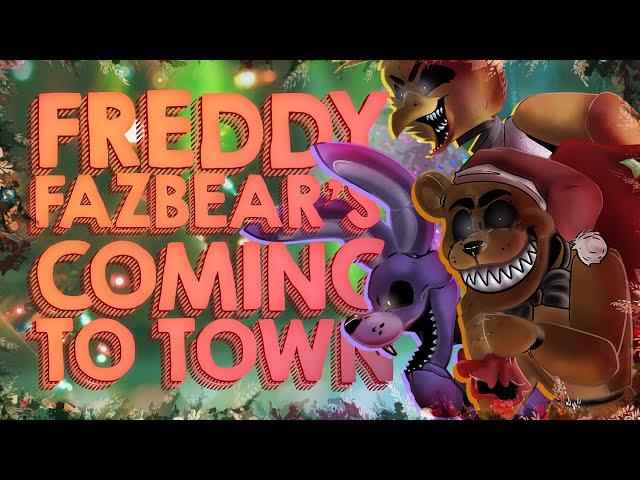 Freddy Fazbear's Coming To Town - (FNAF COVER PARODY SONG)