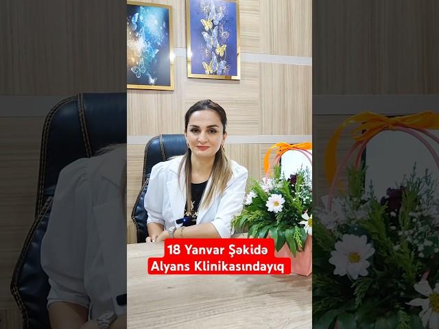 18 Yanvar  Şəki və ətraf rayonlardan gələn pasiyentləri Alyans Klinikasında qəbul edirik  #şəki