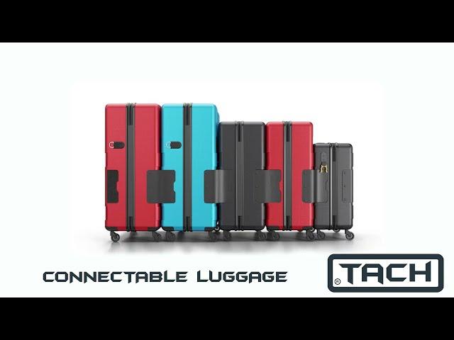 TACH Connectable Luggage - Why Any Other?