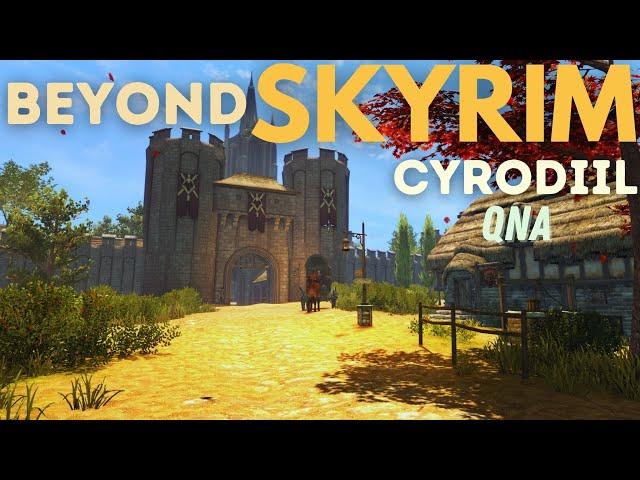 Beyond Skyrim Cyrodiil: Reddit AMA QnA | December 2024 Update