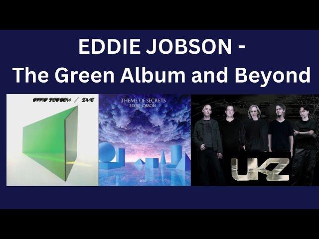 Eddie Jobson - The Green Album and Beyond