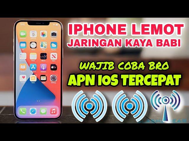 SINYAL IPHONE LEMOT - APN IOS TERCEPAT ALL OPERATOR UDATE 2023