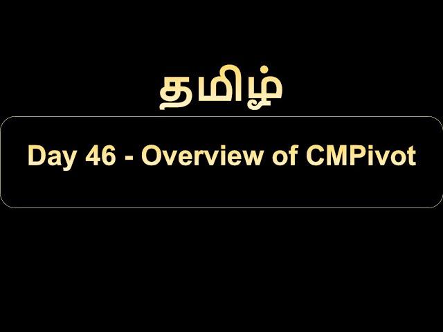 Day 46   Overview of CMPivot