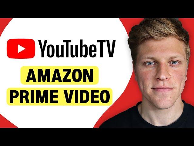 YouTube TV vs Amazon Prime Video