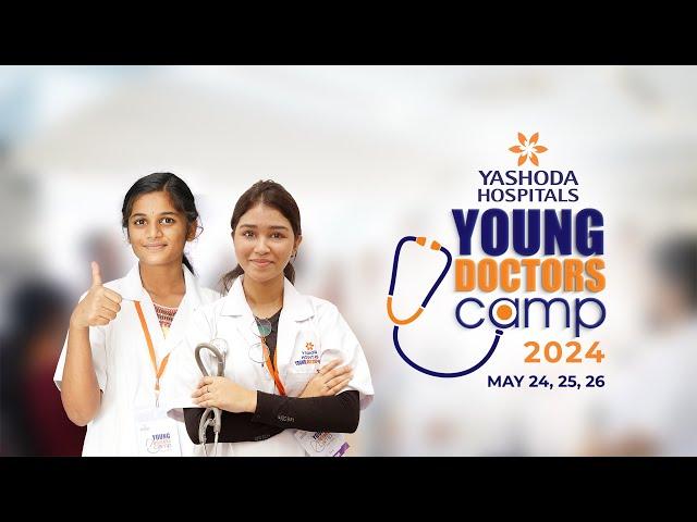 Young Doctors Camp 2024 | Yashoda Hospitals Hyderabad