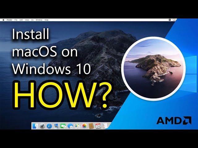 How To Install macOS Catalina On Windows 10  ( AMD Ryzen PC)