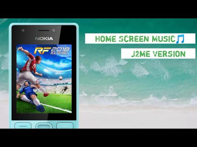 Real Football 2018 Home Screen Music || J2me Version || J2me Sounds