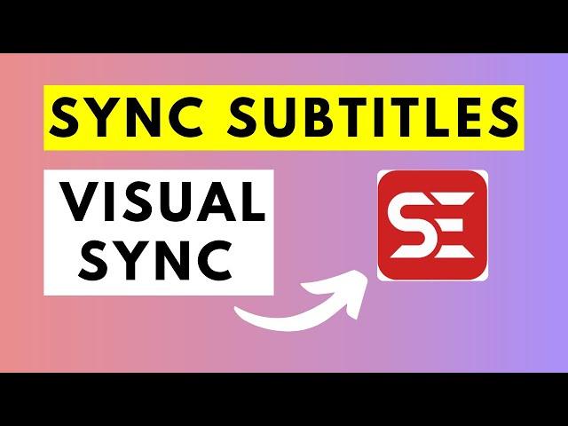 How To Sync Subtitles With Video Using Visual Sync in Subtitle Edit