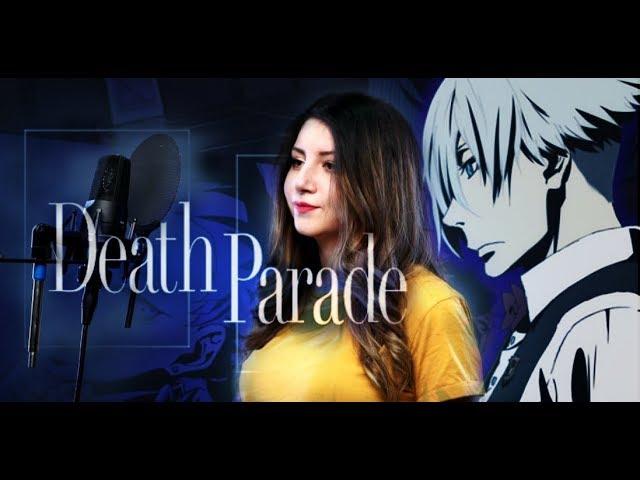 DEATH PARADE OP russian version /ПАРАД СМЕРТИ русский опенинг!!!