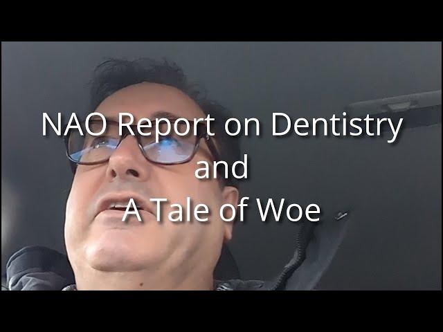 The Angry Dentist—NAO Report