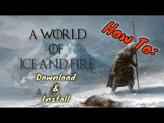 How to | Download and Install A World of Ice and Fire mod | Mount and Blade: Warband.