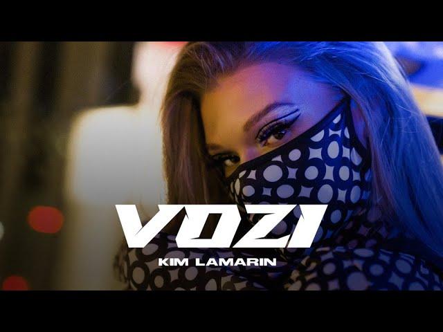 KIM LAMARIN -  VOZI  [Official Video]