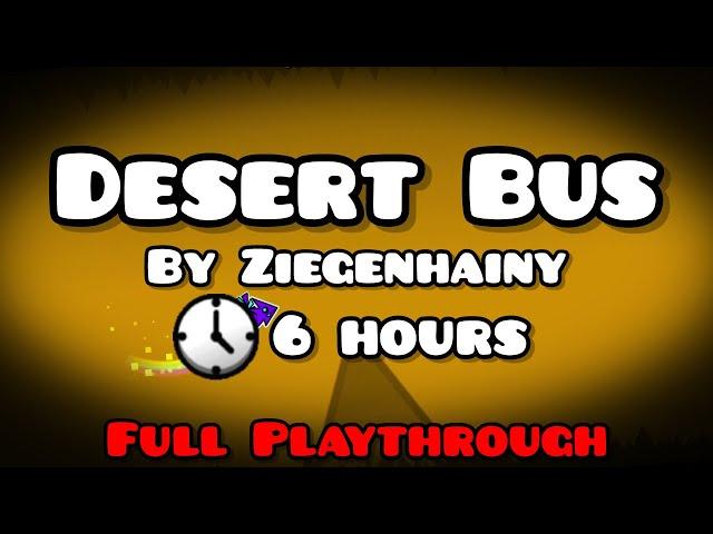 Beating Desert Bus by Ziegenhainy (Full Playthrough) (Geometry Dash)