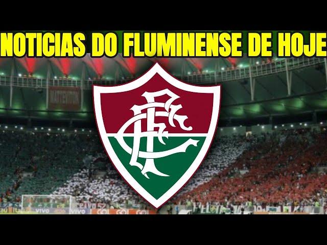 NOTICIAS DO FLUMINENSE DE HOJE