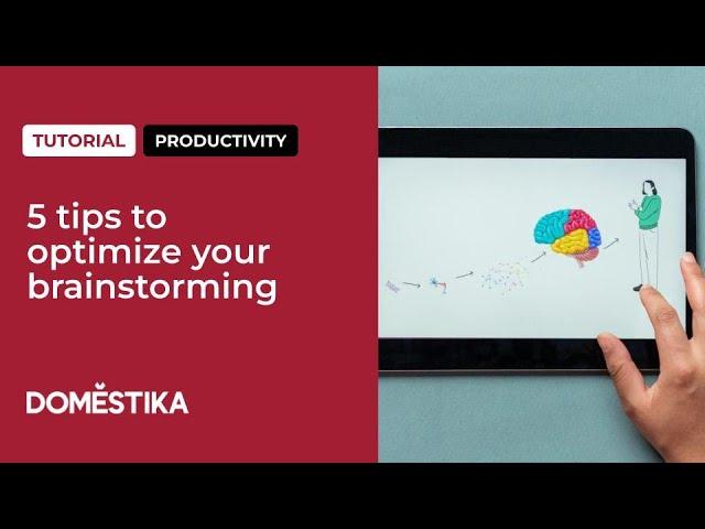 PRODUCTIVITY TUTORIAL: 5 tips to optimize your brainstorming by Sabria Lagoun | Domestika English