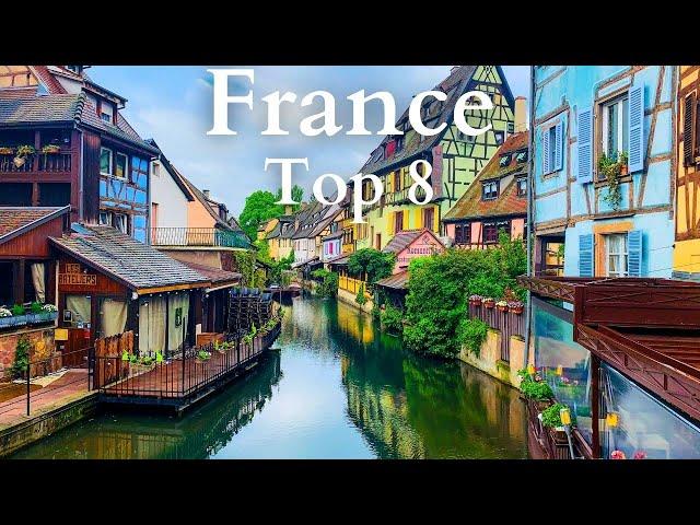 8 Best Places to Visit in France - Travel Guide